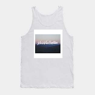 Be Free in The Face of Expectations Tank Top